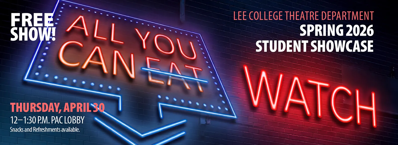 Free show! All you can watch. Lee College theater department, 12-1:30 p.m. Thursday, April 30. Snacks and refreshments available.